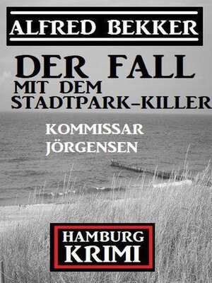 cover image of Der Fall mit dem Stadtpark-Killer
